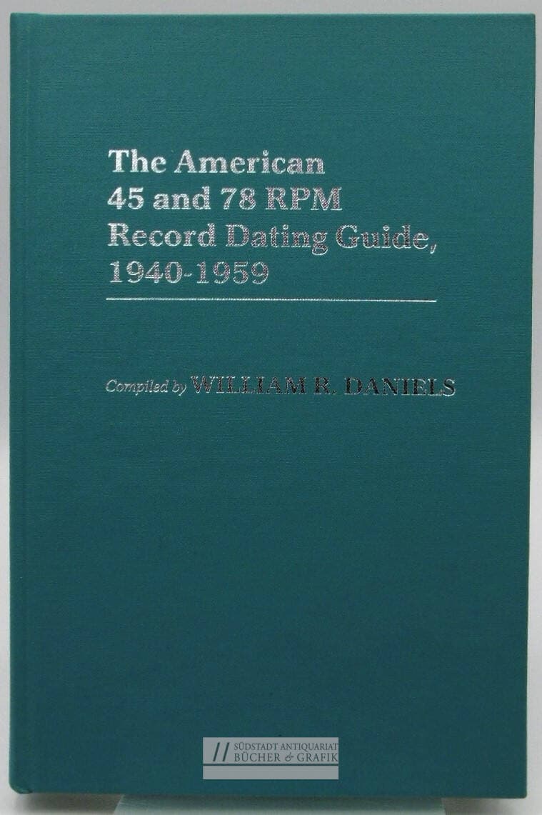 The American 45 and 78 RPM record dating guide 1940 - 1959.