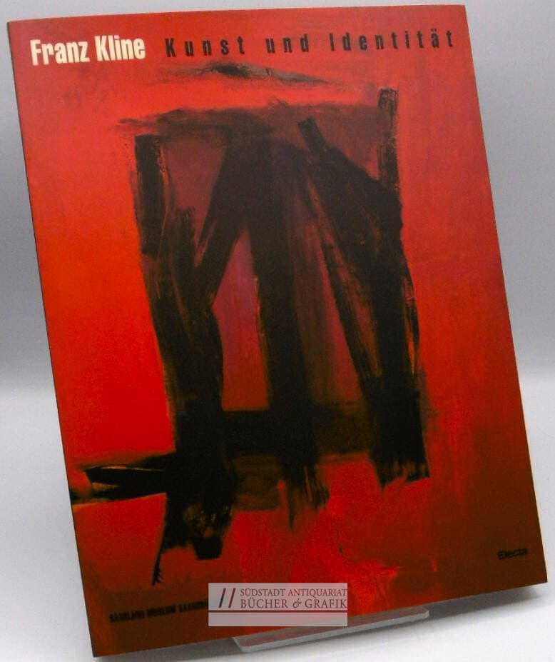 Franz Kline. Kunst und Identität. Werke 1947-1962.