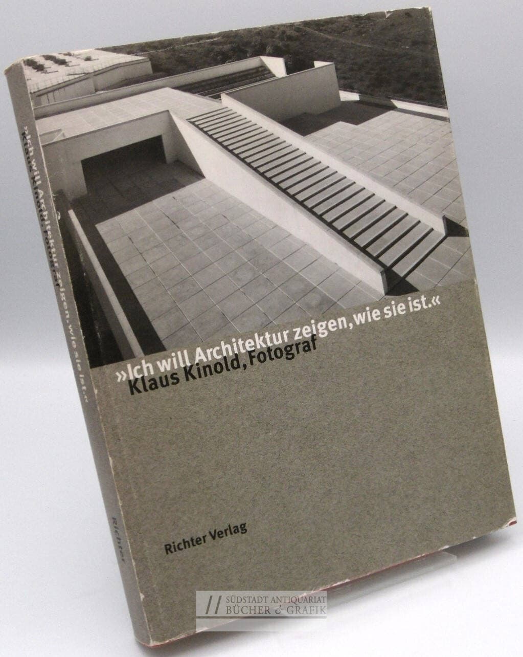 "Ich will Architektur zeigen, wie sie ist", Klaus Kinold, Fotograf