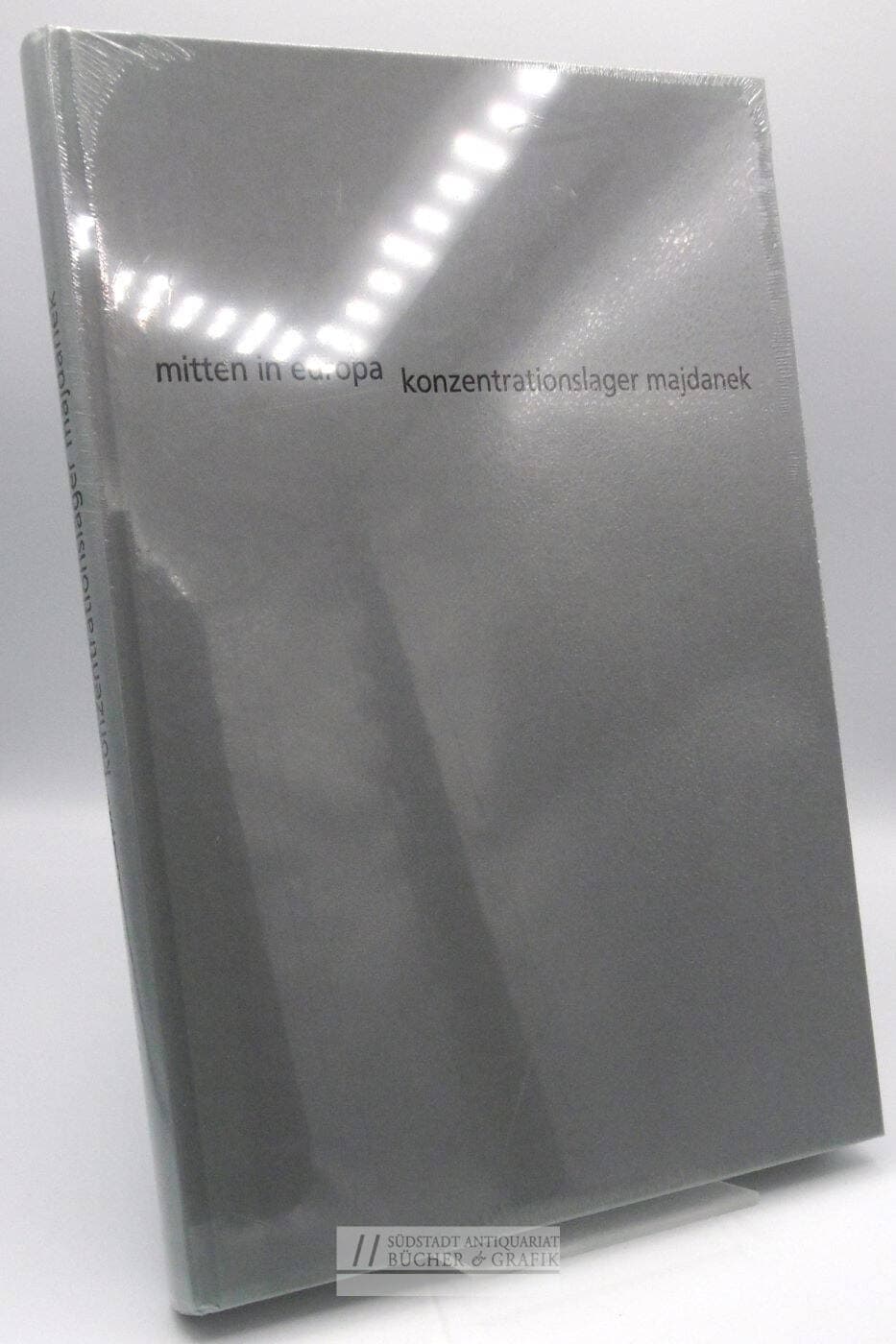 Mitten in Europa - Konzentrationslager Majdanek