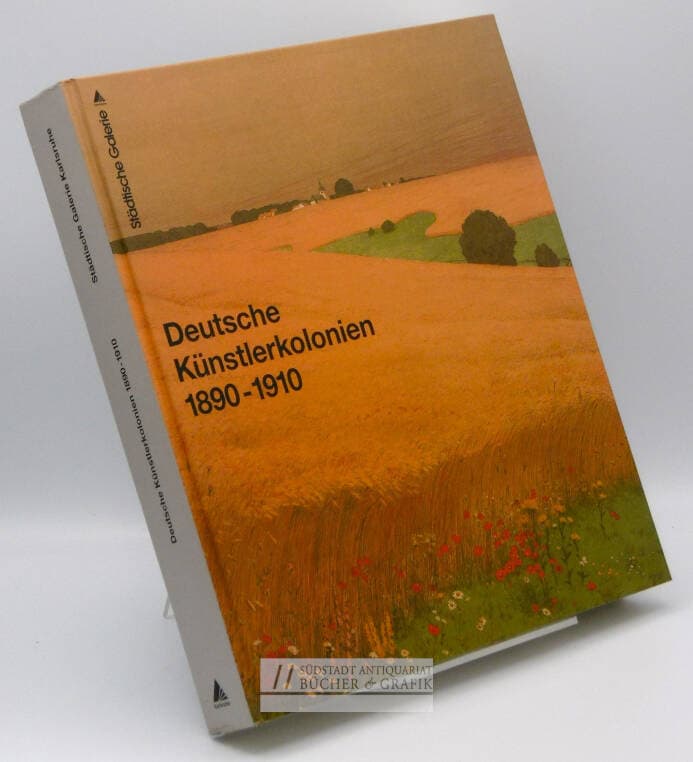Deutsche Künstlerkolonien 1890 - 1910