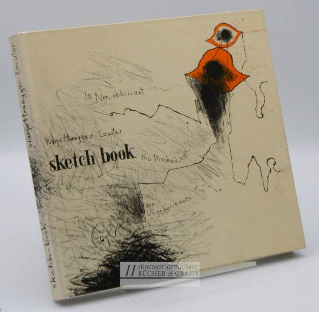 Sketch book. Der Ungehorsame - le Non obeissant - the Disobedient.