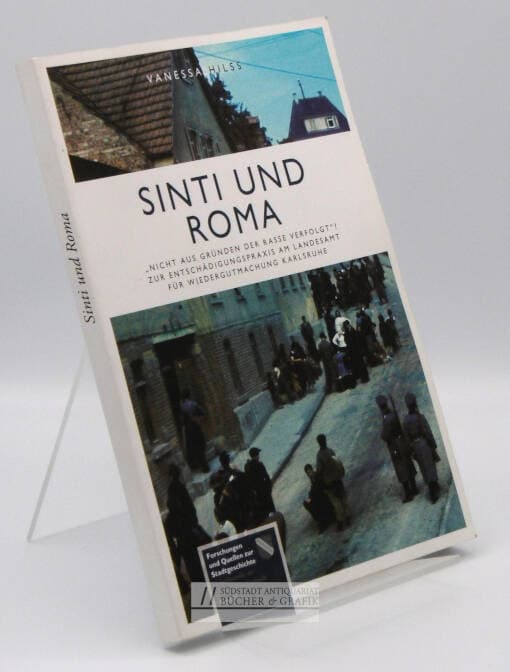 Sinti und Roma - "nicht aus Gründen der Rasse verfolgt"?