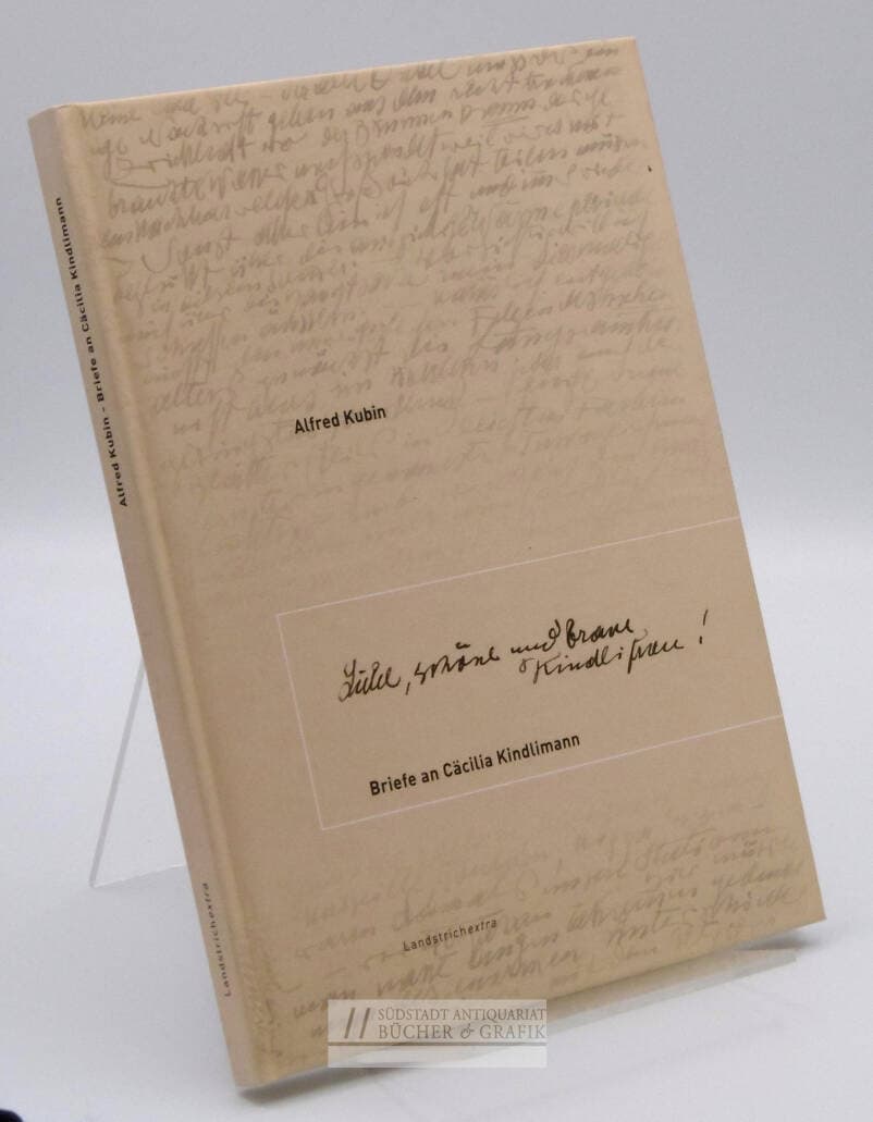 Alfred Kubin, Briefe an Cäcilia Kindlimann.