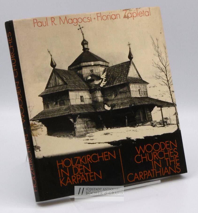 Holzkirchen in den Karpaten = Wooden churches in the Carpathians.