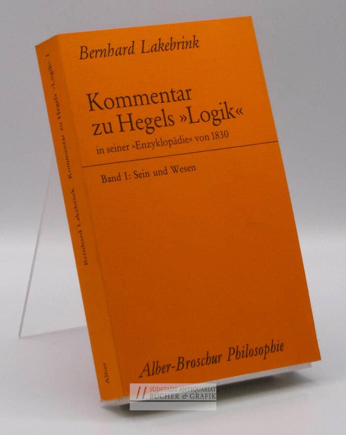 Kommentar zu Hegels "Logik" in seiner "Enzyklopädie" von 1830