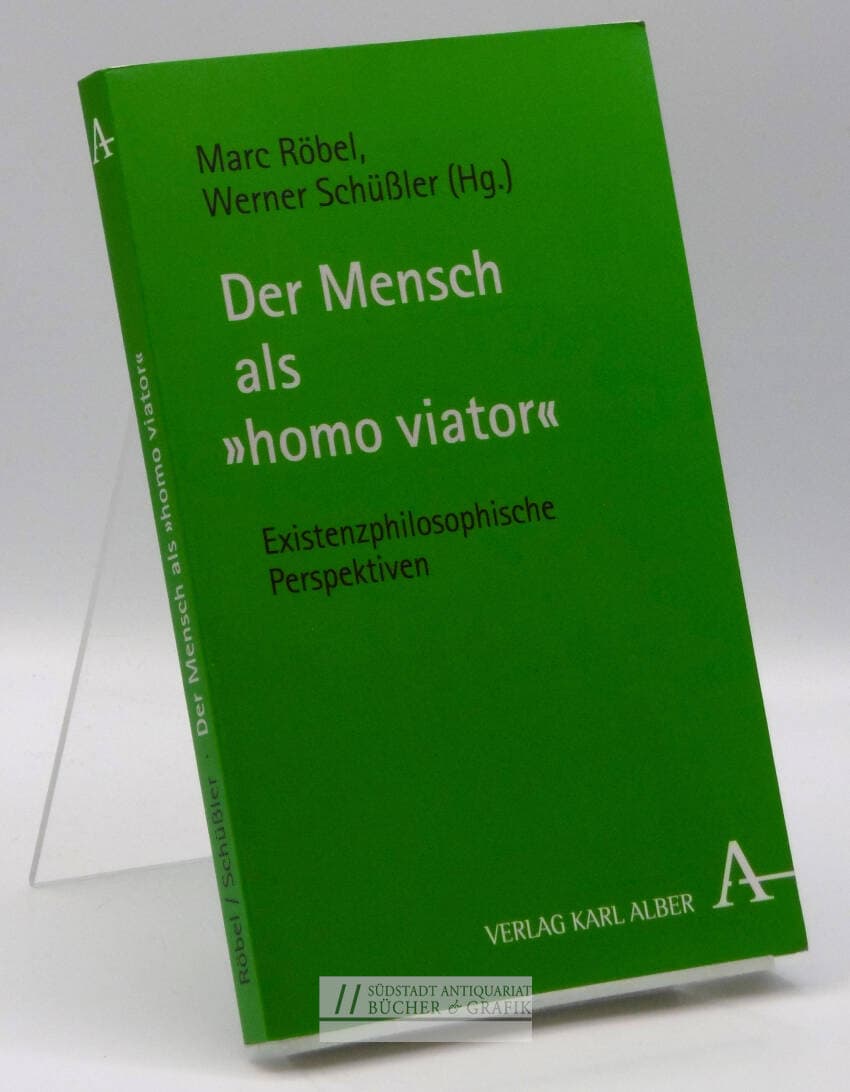 Der Mensch als "homo viator"