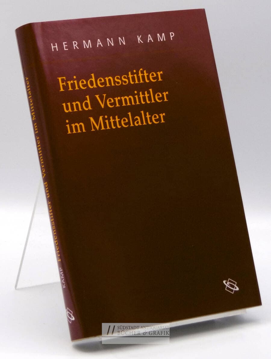 Friedensstifter und Vermittler im Mittelalter.