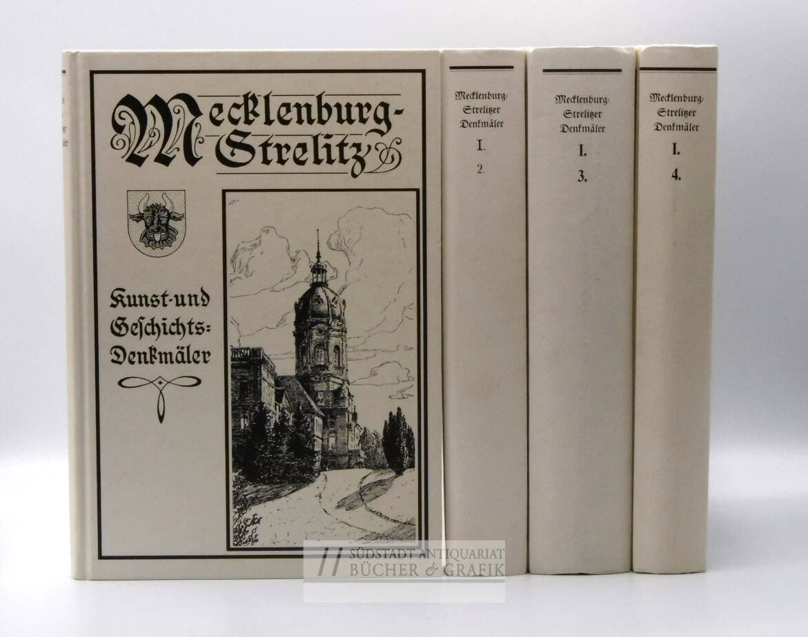 Kunst- und Geschichts-Denkmäler des Freistaates Mecklenburg-Strelitz. In 4 Bänden.