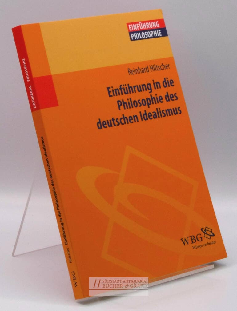 Einführung in die Philosophie des deutschen Idealismus.
