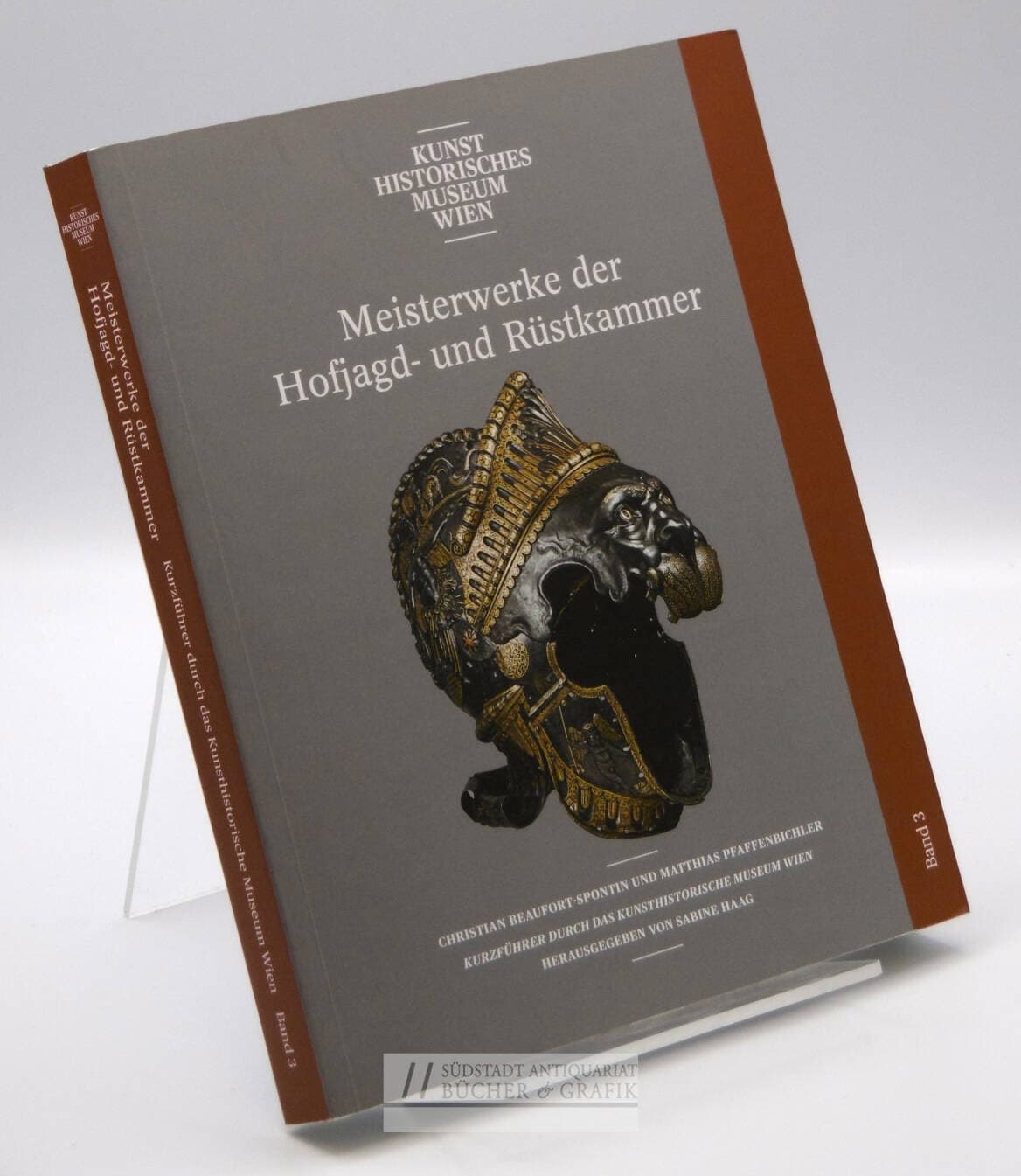 Meisterwerke der Hofjagd- und Rüstkammer.