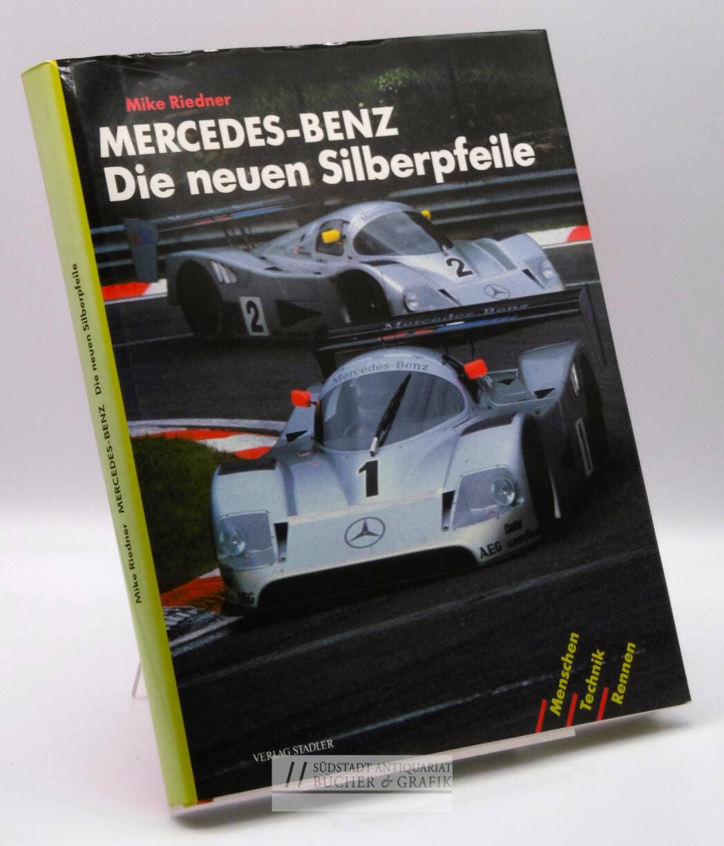 Mercedes-Benz, die neuen Silberpfeile.