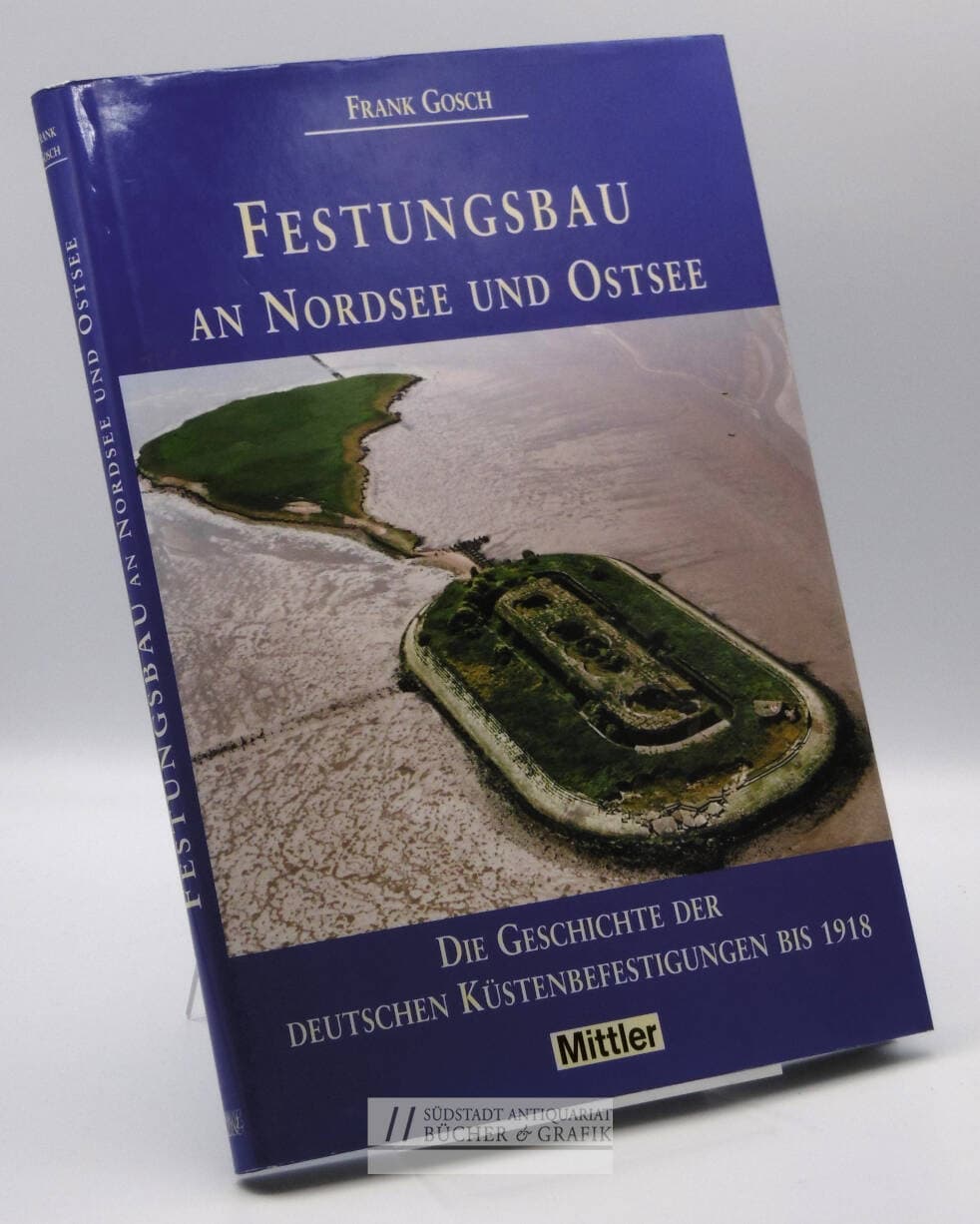 Festungsbau an Nordsee und Ostsee