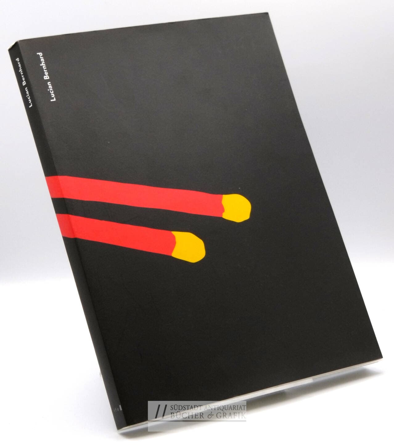 Lucian Bernhard. Werbung und Design im Aufbruch des 20. Jahrhunderts.