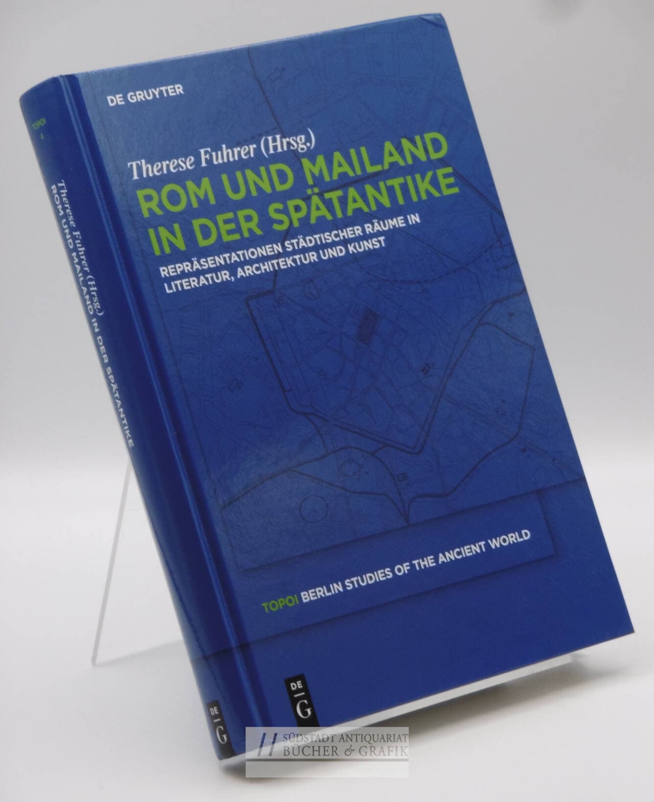 Rom und Mailand in der Spätantike