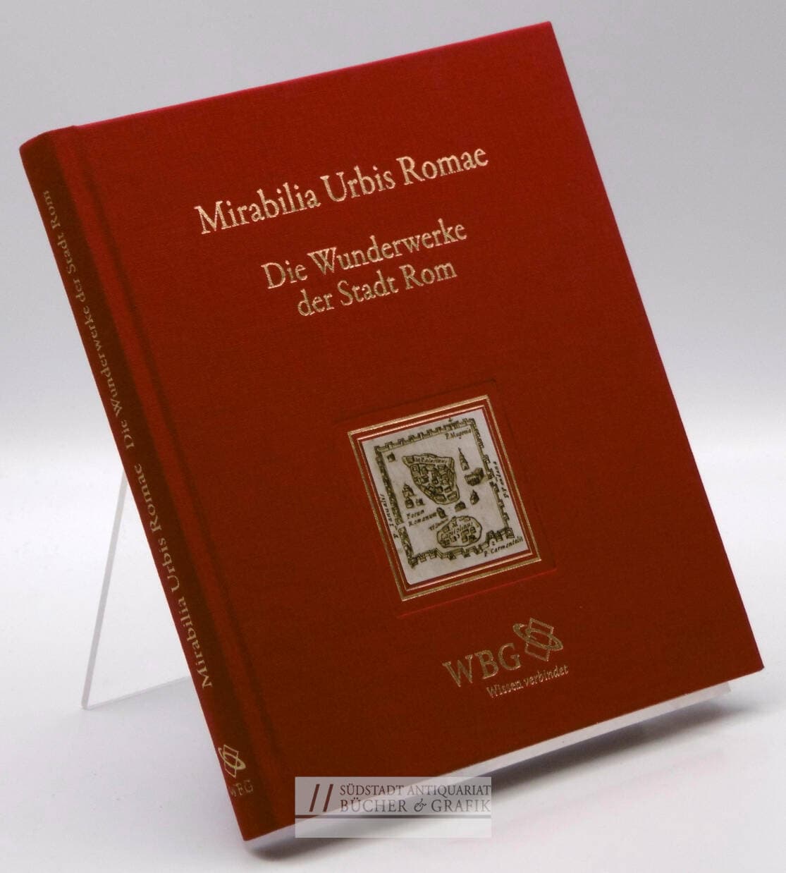 Mirabilia Urbis Romae, Die Wunderwerke der Stadt Rom.